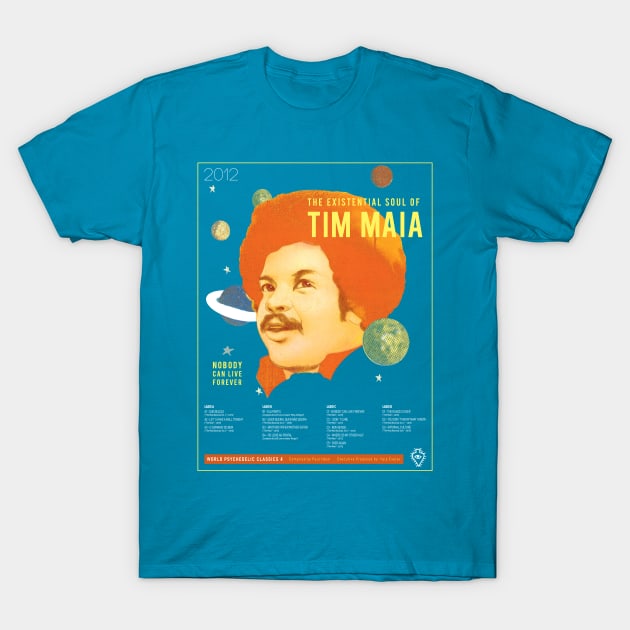 The Existential Soul of Tim Maia T-Shirt by paulomonnerat